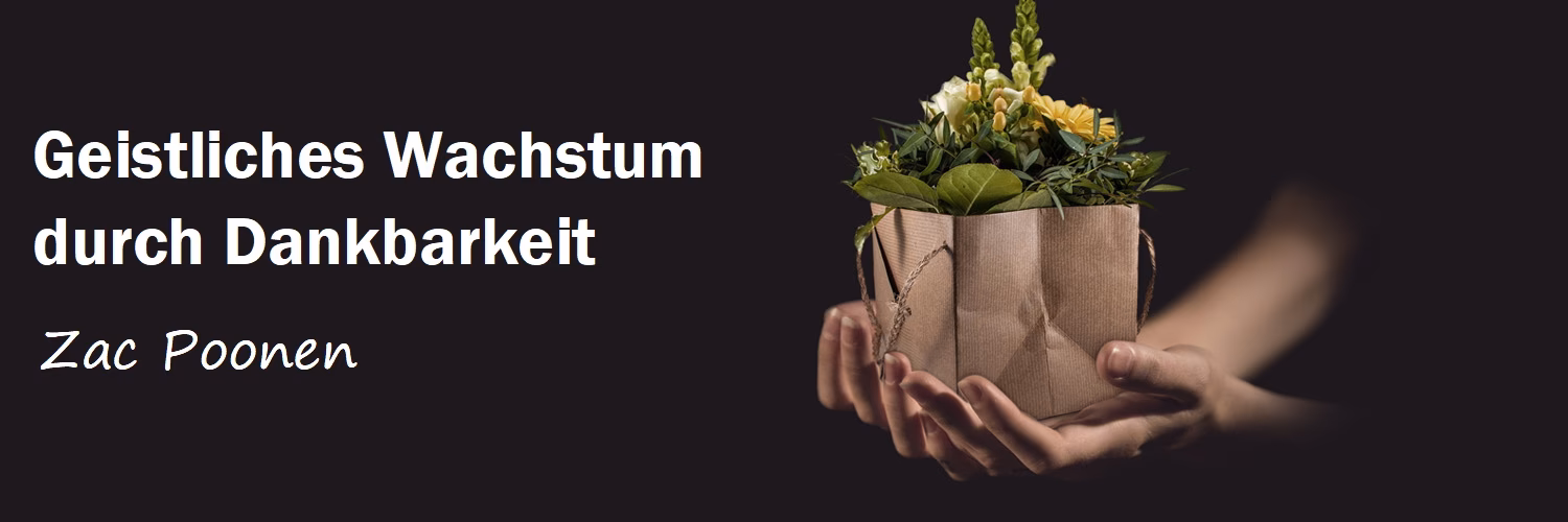 Was bedeutet „ dankt Gott“ in der Bibel?