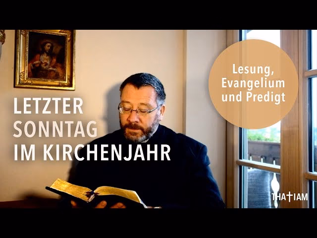 Was passiert am Ende des Kirchenjahres?