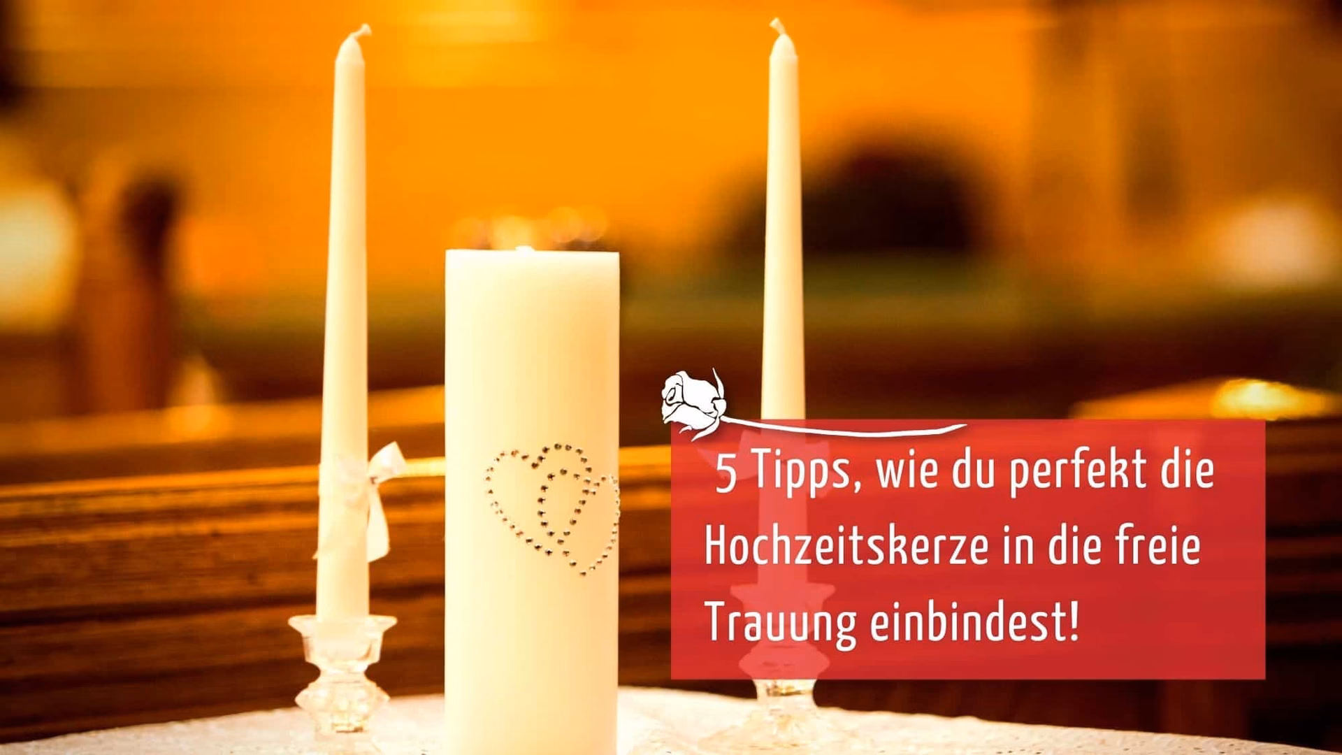 Was bedeutet die Kerze auf der Hochzeit?