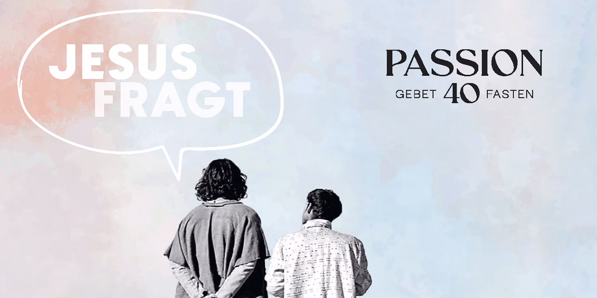 Was ist die Passionszeit?