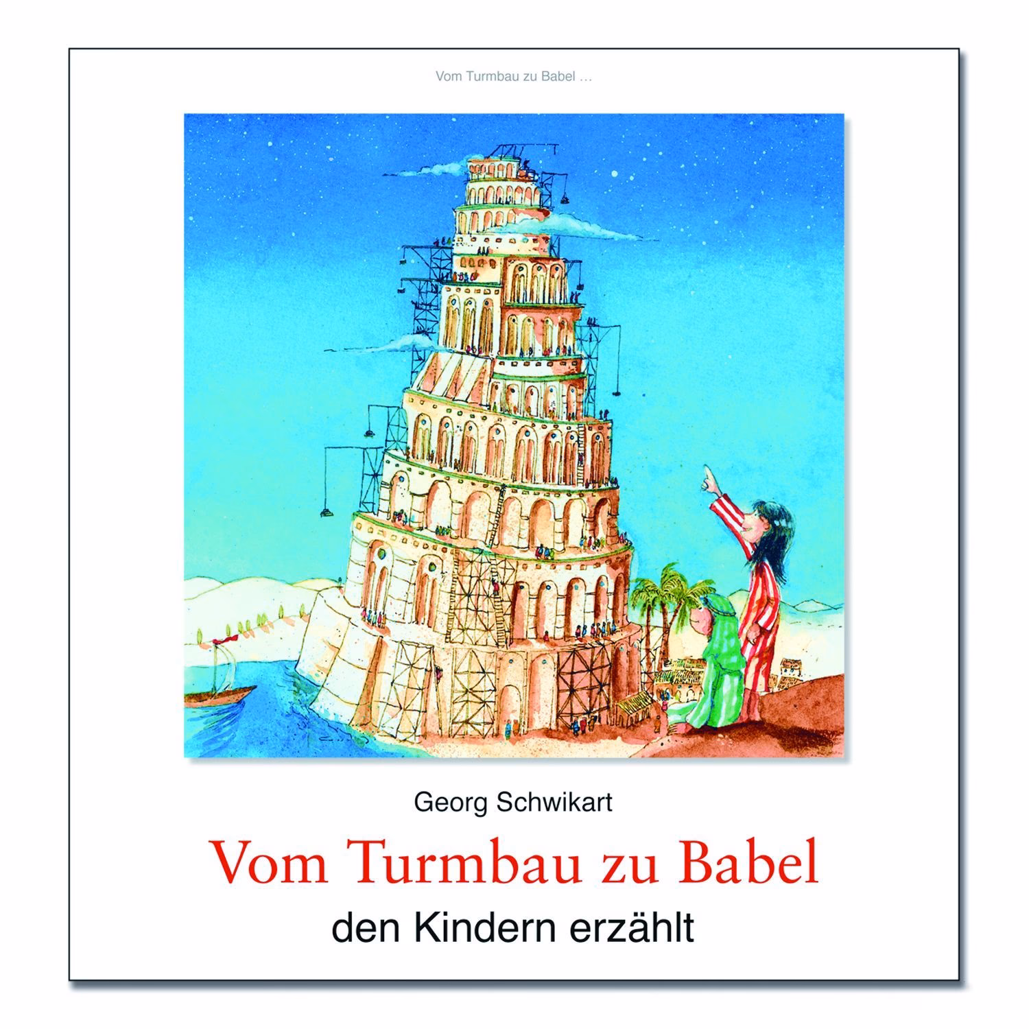 Wie schaffte Gott den Bau des Turmes?