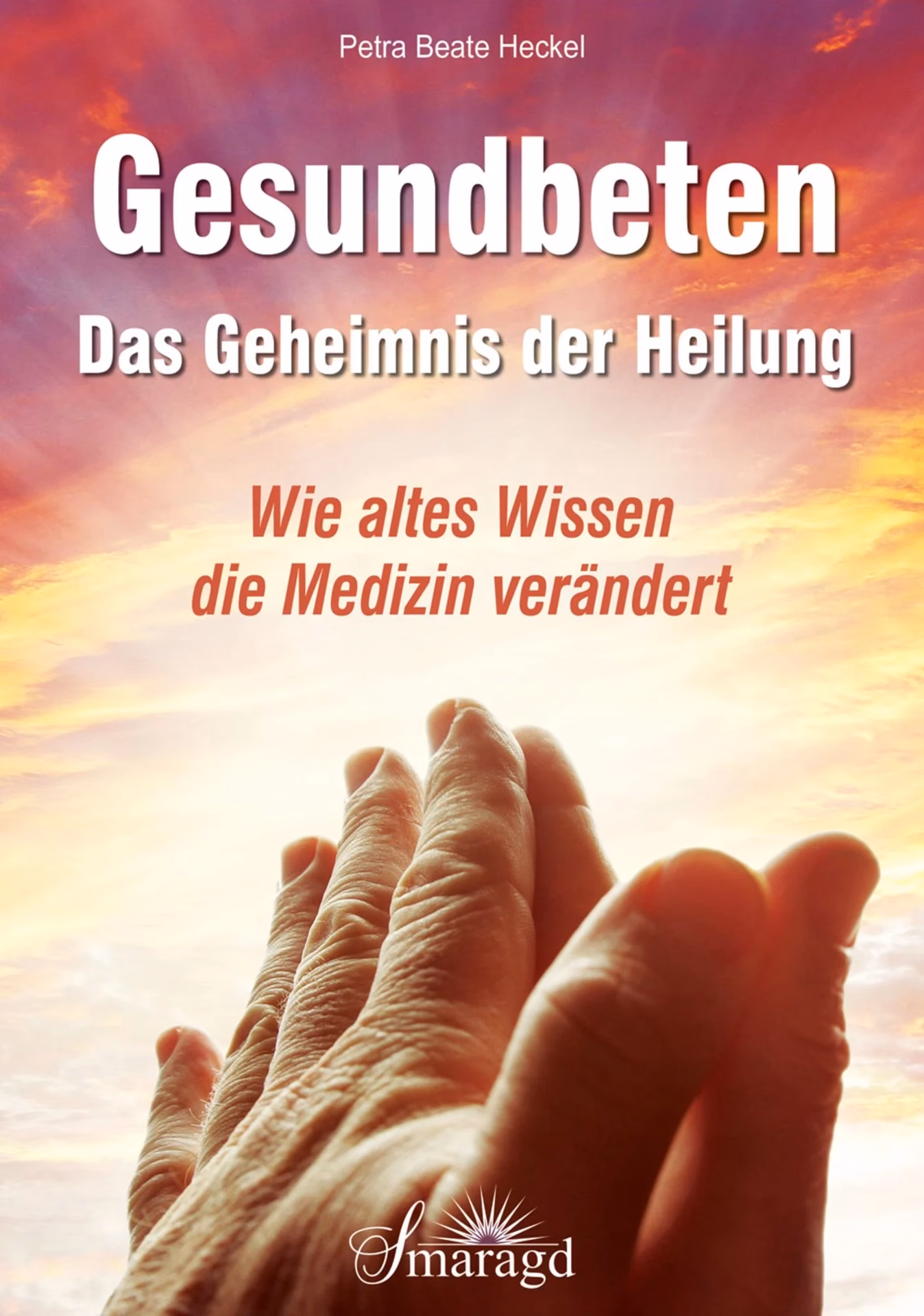 Was ist ein Gebet für Heilung?