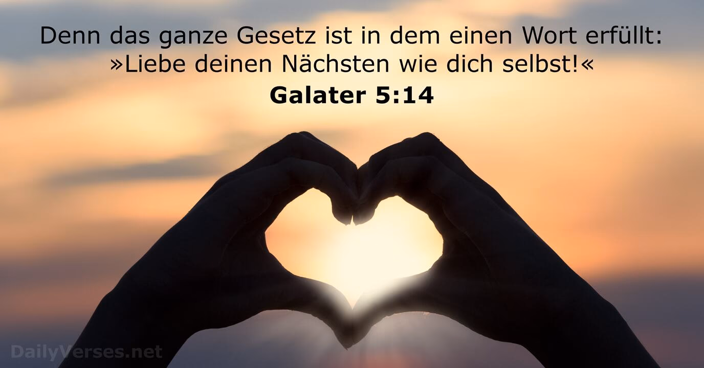 Was sagt die Bibel über die Liebe deinen Nächsten?