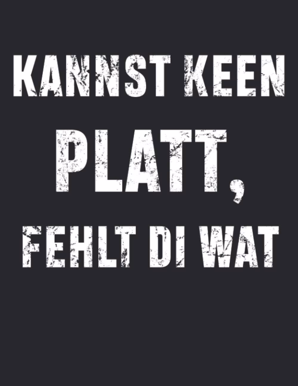 Was sind plattdeutsche Sprüche?